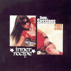 Inner Recipe : Demo Sessions 2002
